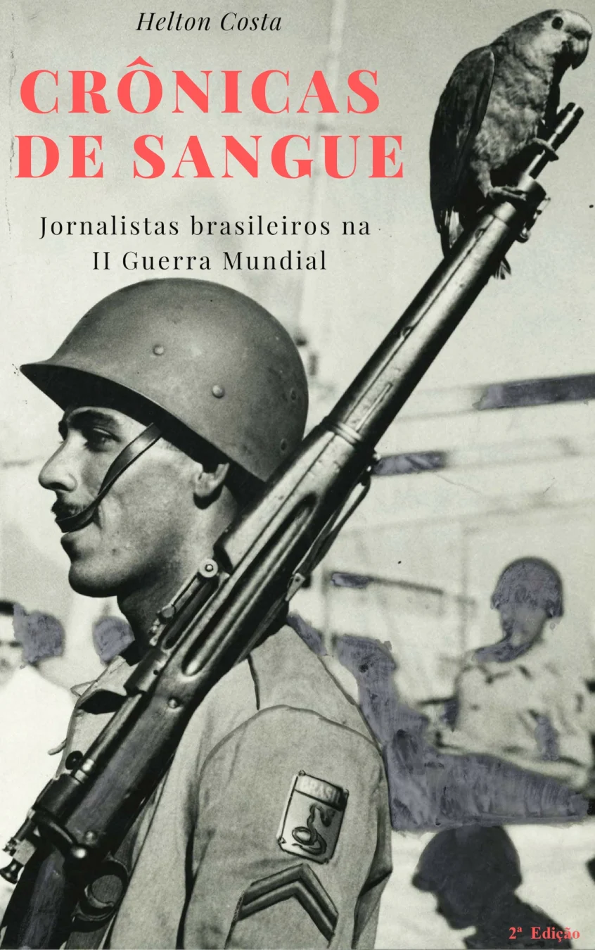 Imagem de destaque - Jornalista republica livro sobre correspondentes brasileiros da Segunda Guerra Mundial