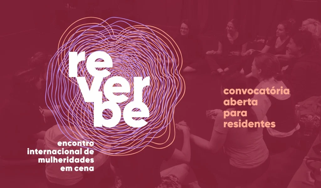 Imagem de destaque - REVERBE realiza sua 2ª edição com imersão internacional nas artes da cena entre corpos, vozes e territórios